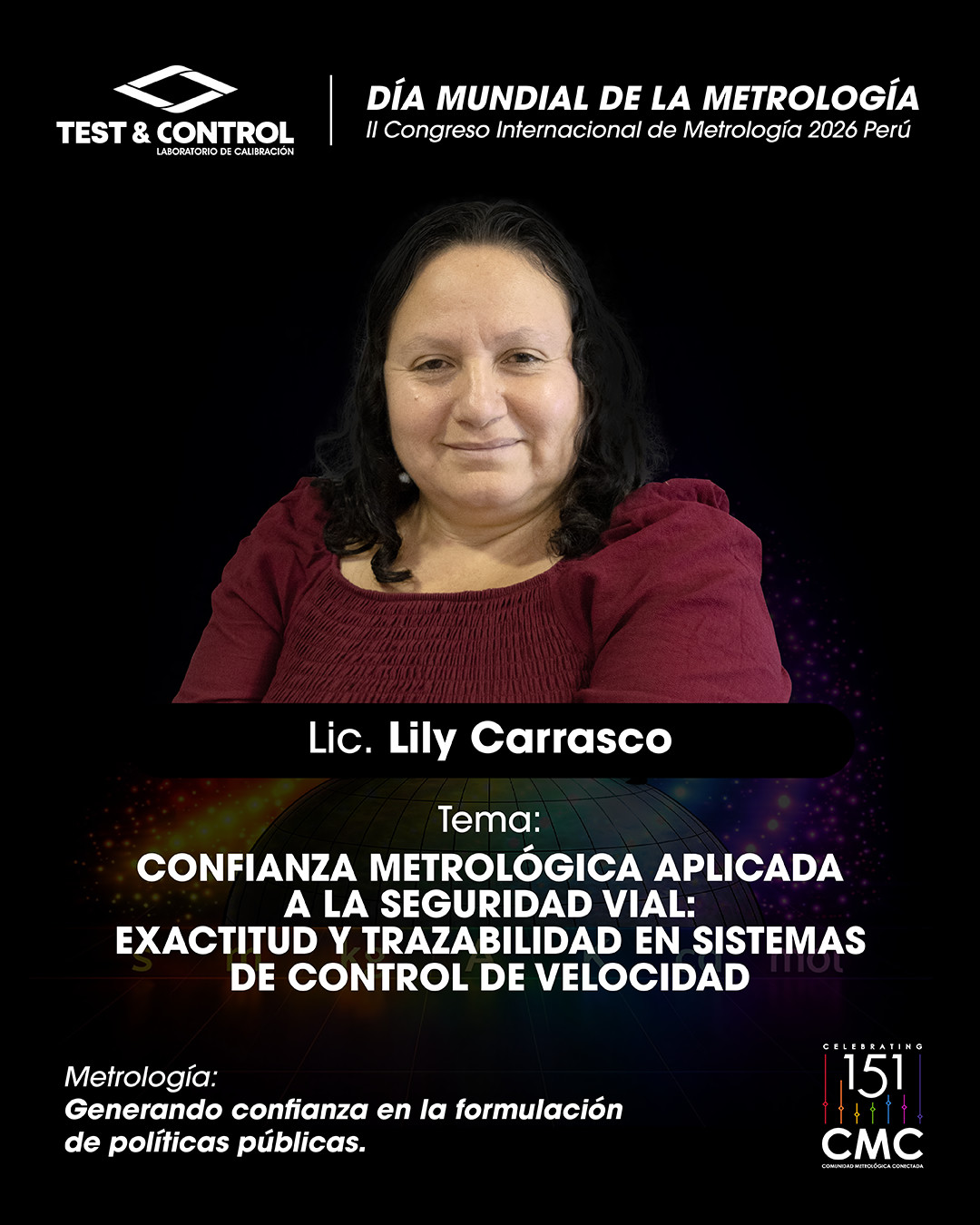 Lic. Lily Carrasco — Confianza metrológica aplicada a la seguridad vial: exactitud y trazabilidad en sistemas de control de velocidad.
